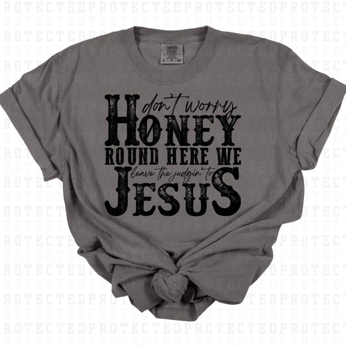 LEAVE THE JUDGIN' TO JESUS *SINGLE COLOR*