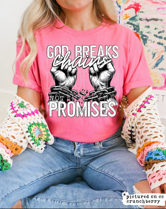 God Breaks Chains Not Promises (Pink)