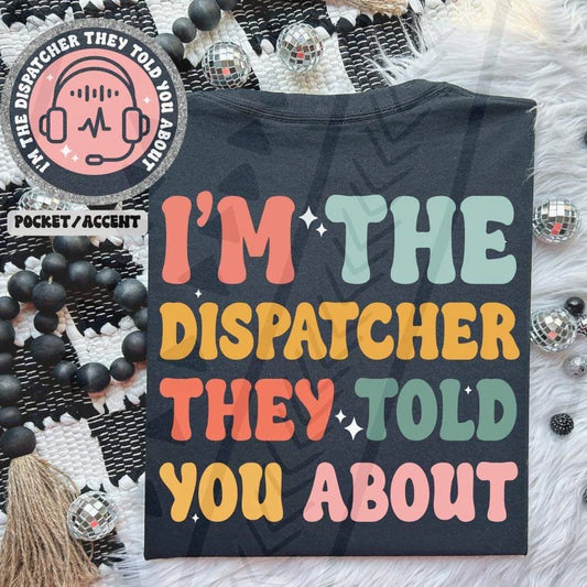 I’m The Dispatcher They Told You About With Pocket