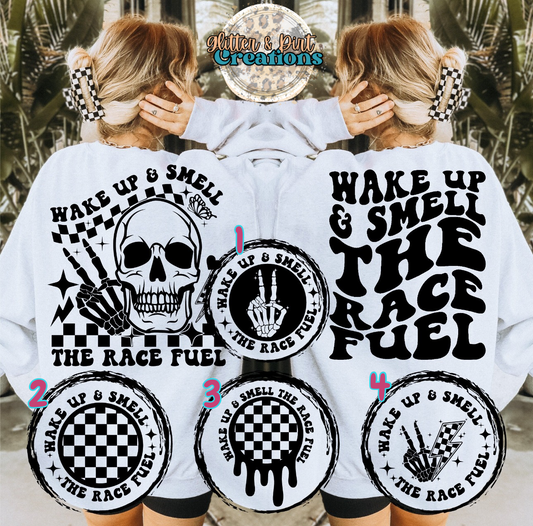 Wake Up and Smell Race Fuel (Sweatshirt)