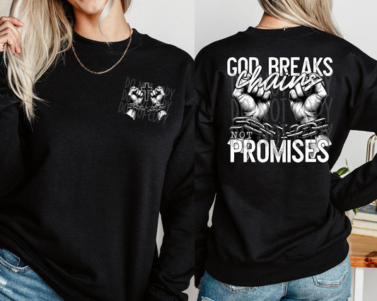 God Breaks Chains Not Promises