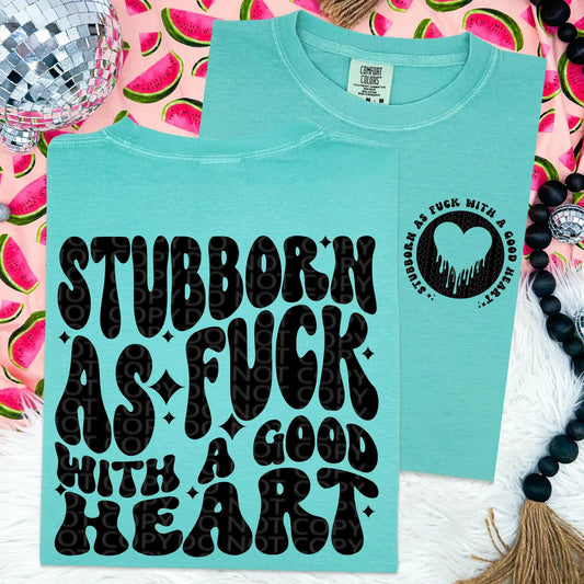 Stubborn As Fuck